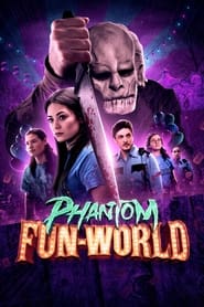 Phantom Fun-World (2023)